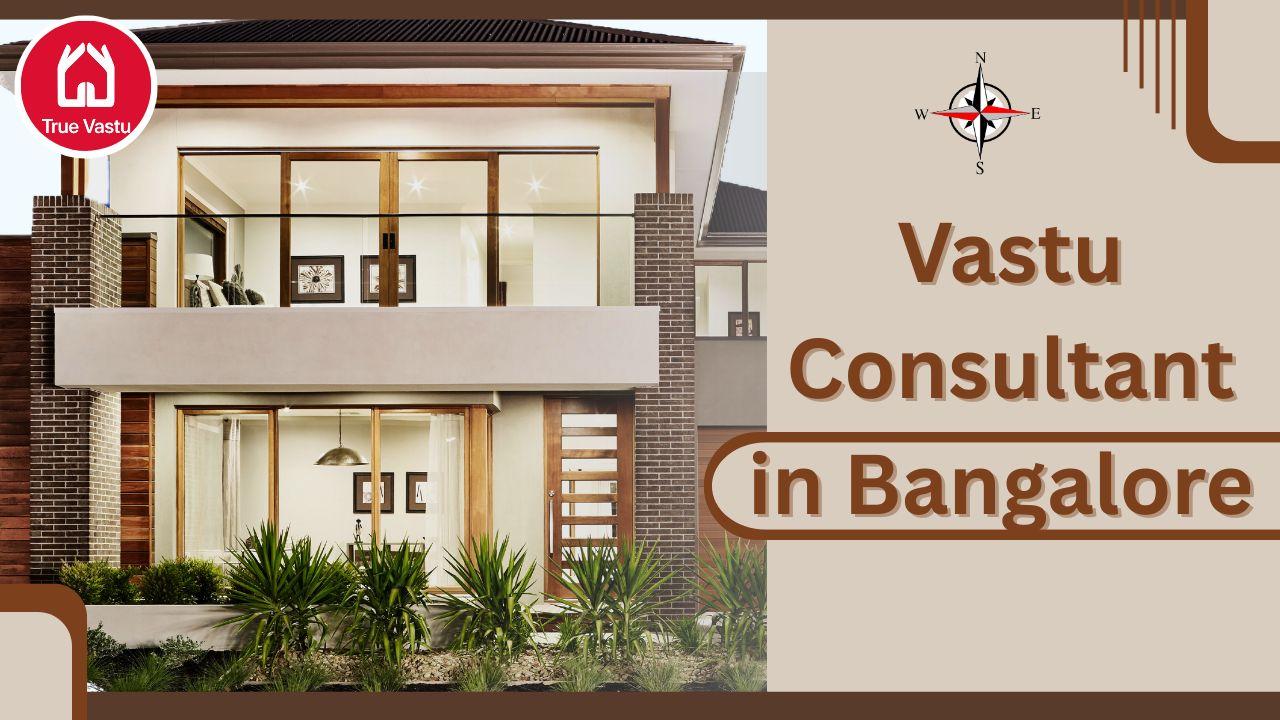 Vastu Consultant in Bangalore