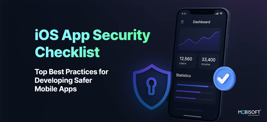 iOS app security checklist for safer mobile development