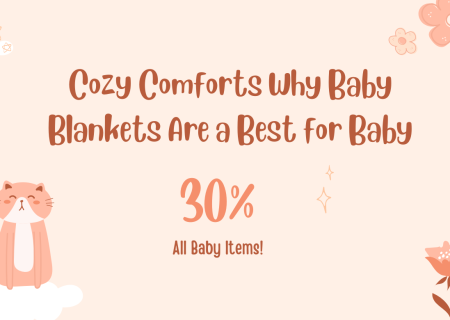 Cozy Comforts Why Baby Blankets Are a Best for Baby